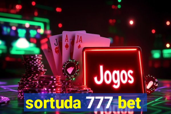 sortuda 777 bet